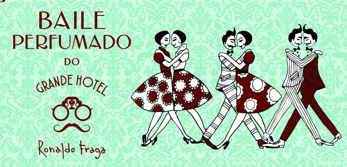 Baile Perfumado do Grande Hotel Ronaldo Fraga celebra amor por BH neste sábado 18/8