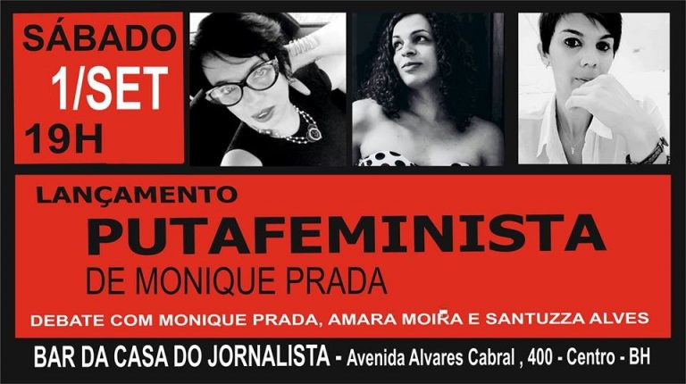 Monique Prada lança ‘Putafeminista’ no Espaço Cultural Casa d@ Jornalista sábado 1/9
