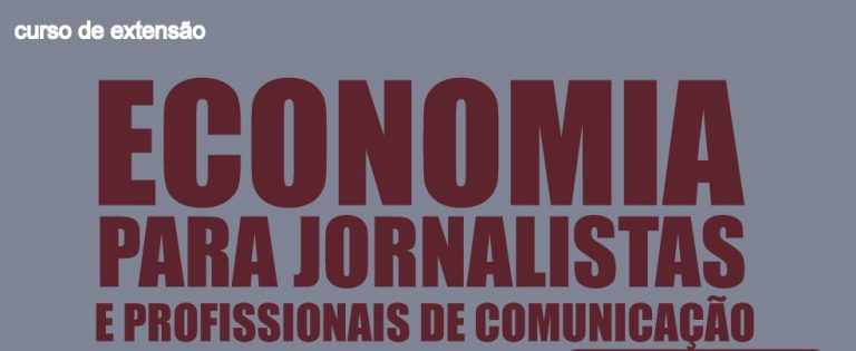 Curso ‘Economia para Jornalistas’ depende de adesão para ser ministrado em BH