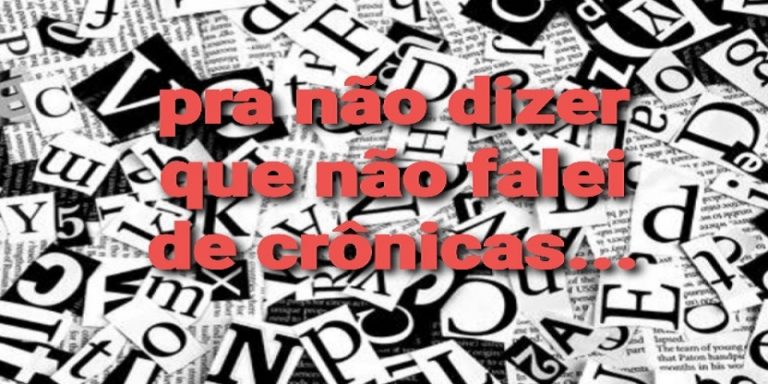 Jornalistas de Minas terá nova seção ‘Pra não dizer que não falei de crônicas’