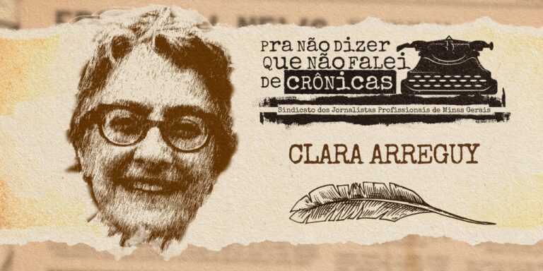 Jornalista de alma e coração, por Clara Arreguy